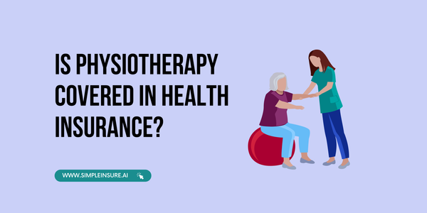 Are physiotherapy expenses covered under health insurance?